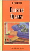 Elusiive Quarry by B. Comfort